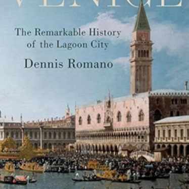 romano-dennis-venice-remarkable-history-of-the-lagoon-city