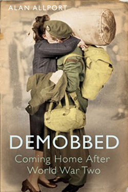 Demobbed: Coming Home After World War Two cover