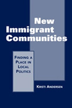 New Immigrant Communities: Finding a Place in Local Politics
