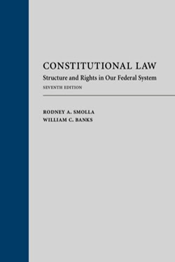 Constitutional Law: Structure and Rights in Our Federal System, 7th Edition