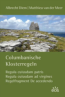 Columbanische Klosterregeln: Regula cuiusdam patris, Regula cuiusdam ad virgines, Regelfragment De accedendo