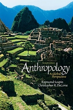 Anthropology: A Global Perspective, 9th Edition