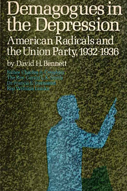 Demagogues in the Depression American Radicals and the Union Party cover