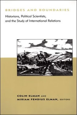 Bridges and Boundaries: Historians, Political Scientists, and the Study of International Relations