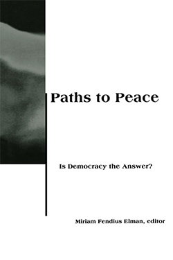 Paths to Peace: Is Democracy the Answer? cover