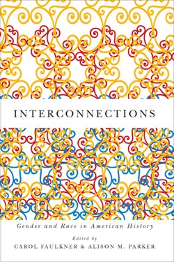 Interconnections: Gender and Race in American History