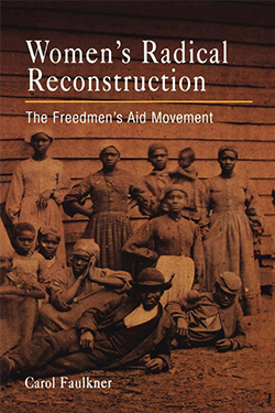 Women's Radical Reconstruction: The Freedmen's Aid Movement cover