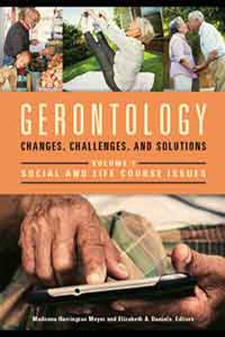Gerontology:Changes, Challenges, and Solutions