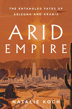 koch-natalie-arid-empire