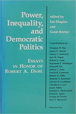 Power, Inequality, and Democratic Politics: Essays in Honor of Robert A. Dahl