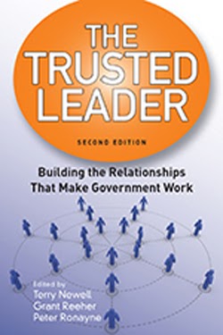 The Trusted Leader: Building the Relationships that Make Government Work, 2nd Edition