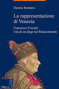 La rappresentazione di Venezia Francesco Foscari: vita di un doge nel Rinascimento cover