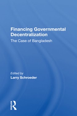 Financing Government Decentralization: The Case of Bangladesh