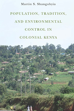 Population, Tradition & Environmental Control in Kenya, 1920-1963 cover