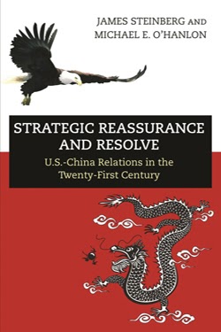 Strategic Reassurance and Resolve: US-China Relations in the 21st Century