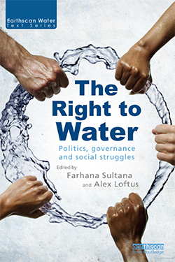 The Right to Water: Politics, Governance and Social Struggles cover