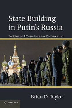State Building in Putin's Russia: Policing and Coercion After Communism