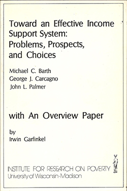 Toward an Effective Income Support System: Problems, Prospects, and Choices cover