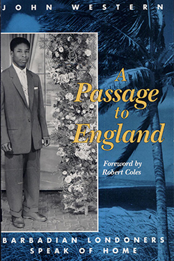 A Passage to England: Barbadian Londoners Speak of Home