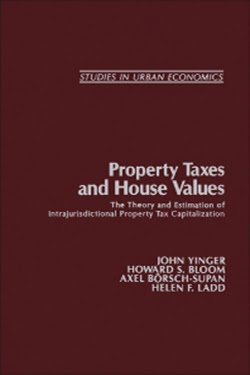 Property Taxes and House Values: The Theory and Estimation of Intrajurisdictional Property Tax Capitalization, 1st Edition