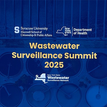 Promotional graphic for the Wastewater Surveillance Summit 2025, co-hosted by Syracuse University's Maxwell School of Citizenship & Public Affairs and the New York State Department of Health.